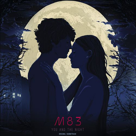 M83 - SOUNDTRACK - YOU + THE NIGHT