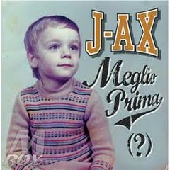 J-AX - MEGLIO PRIMA [?] (2011 - rem19)