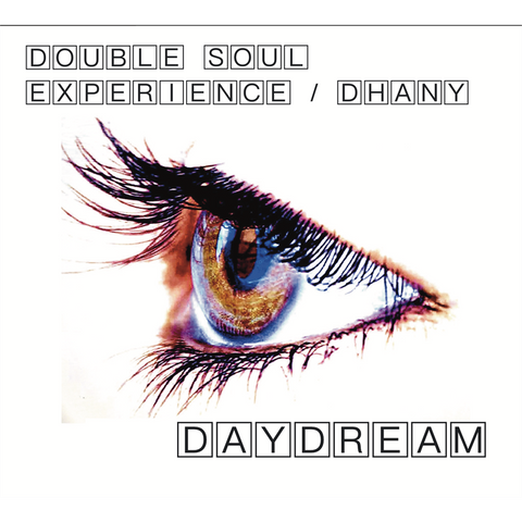 DOUBLE SOUL EXPERIENCE FEAT DHANY - DAYDREAM (2021)