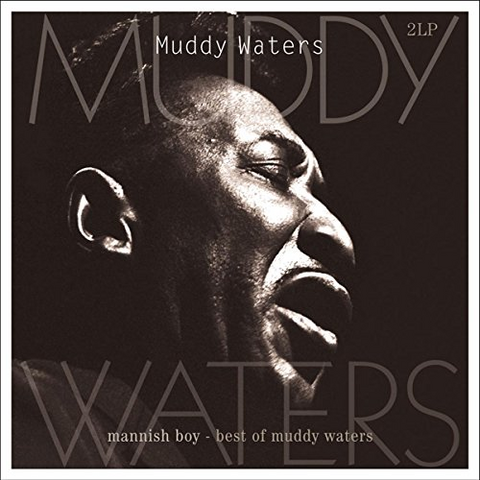 MUDDY WATERS - MANNISH BOY - BEST OF (2LP)