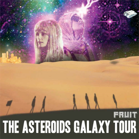 ASTEROID GALAXY TOUR - FRUIT