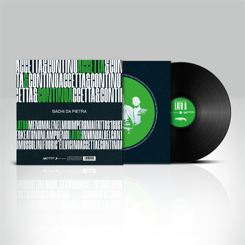 BACHI DA PIETRA - ACCETTA & CONTINUA (LP – 2023)