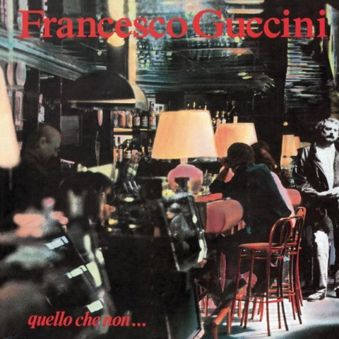 FRANCESCO GUCCINI - QUELLO CHE NON... (LP - REM25 - 1990)