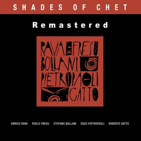 ENRICO RAVA - SHADES OF CHET (2025 - REC99)