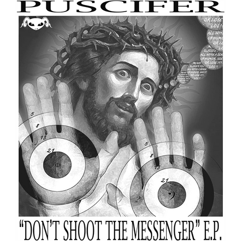 PUSCIFER - DON'T SHOOT THE MESSANGER (EP - oro | rem23 - 2007)