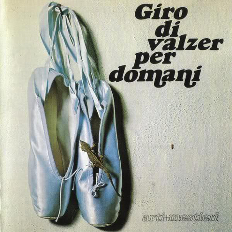 ARTI & MESTIERI - GIRO DI VALZER PER DOMANI (LP - trasparente | rem22 | num - 1975)