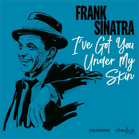 FRANK SINATRA - I'VE GOT YOU UNDER MY SKIN (1956)