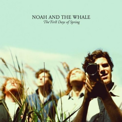 NOAH AND THE WHALE - THE FIRST DAYS OF SPRING (LP - 2009)
