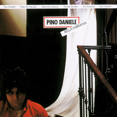 PINO DANIELE - BELLA 'MBRIANA (LP - 40th ann | RSD'22 - 1982)