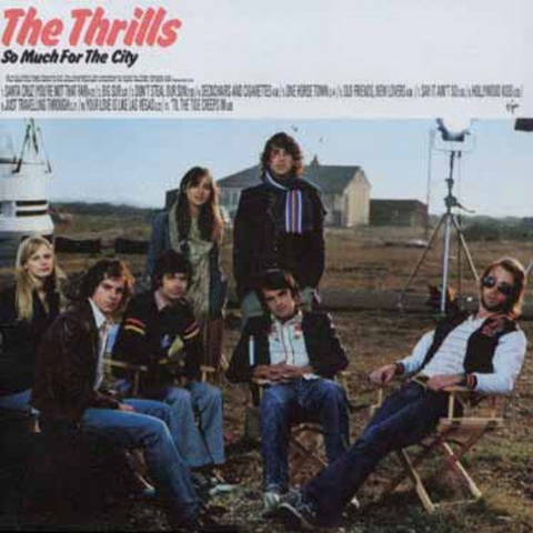 THRILLS - SO MUCH FOR THE CITY