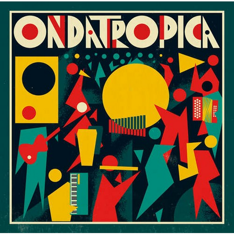 ONDATROPICA - ONDATROPICA (LP - 2012)