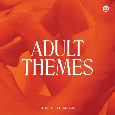 EL MICHELS AFFAIR - ADULT THEMES (2020)