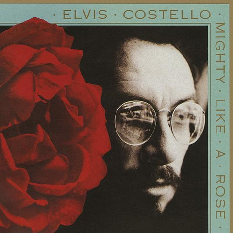 ELVIS COSTELLO - MIGHTY LIKE A ROSE (1991 - rem23)