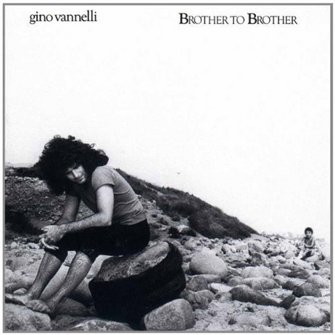 GINO VANNELLI - BROTHER TO BROTHER (1978)