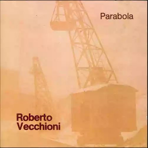 ROBERTO VECCHIONI - PARABOLA (LP - natural | rem24 - 1971)