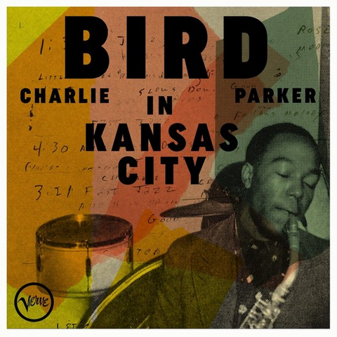 CHARLIE PARKER - BIRD IN KANSAS CITY (2024)