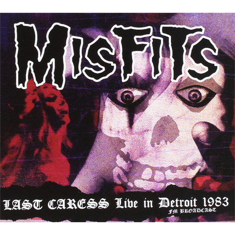 MISFITS - LAST CARESS: live in detroit 1983 (LP - ltd 500 copies | fm broadcast - 2016)