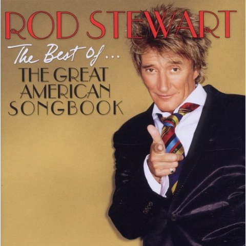 STEWART ROD - THE BEST OF / GREAT AMERICAN SONGBOOK