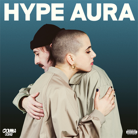 COMA COSE - HYPE AURA (LP – 2021)