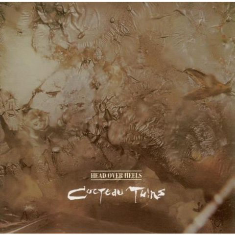 COCTEAU TWINS - HEAD OVER HEELS (1983)