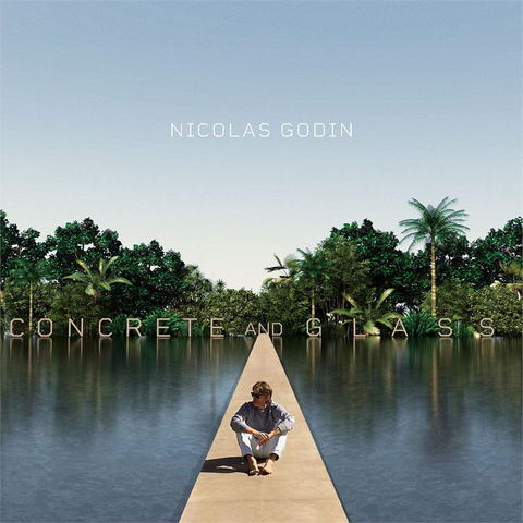 GODIN NICOLAS - CONCRETE AND GLASS (2020)