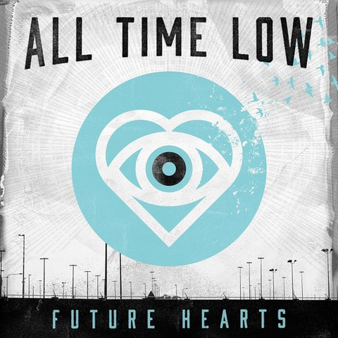 ALL TIME LOW - FUTURE HEARTS