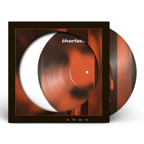THE CHARLATANS - THEN (12" - RSD'26)