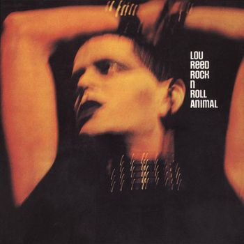 LOU REED - ROCK'N'ROLL ANIMAL (1974)