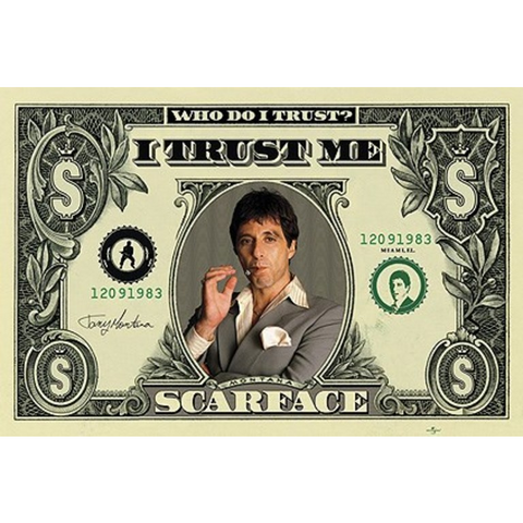 SCARFACE - DOLLAR BILL - POSTER - 873 - 61X91,5CM