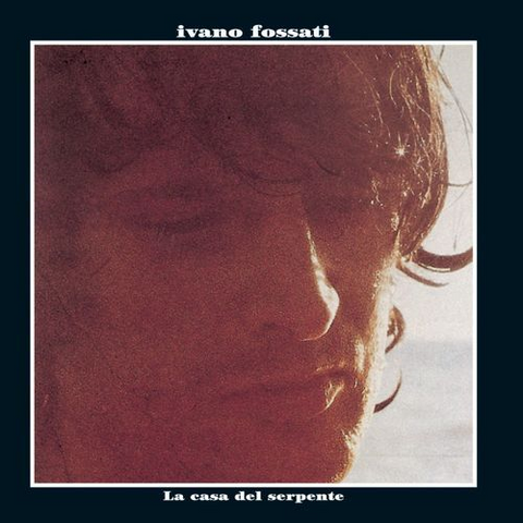 IVANO FOSSATI - LA CASA DEL SERPENTE (LP)