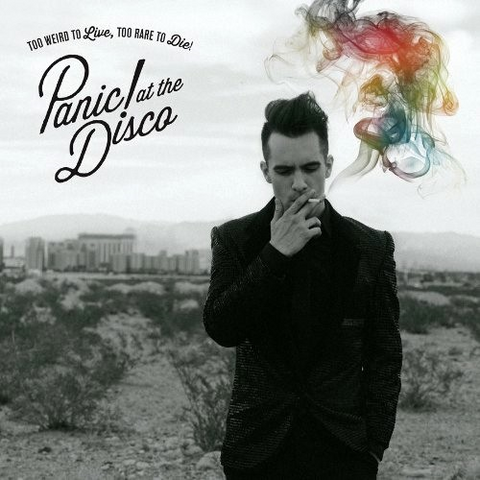 PANIC! AT THE DISCO - TOO WEIRD TO LIVE, TOO RARE TO DIE (2013)