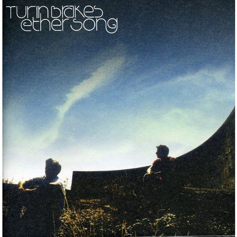 TURIN BRAKES - ETHER SONG (2003)