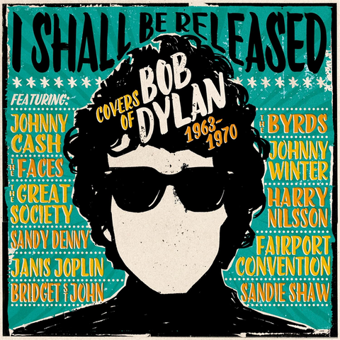 BOB DYLAN - ARTISTI VARI - I SHALL BE RELEASED: COVERS OF BOB DYLAN 1963-1970 (2025 - 3CD)