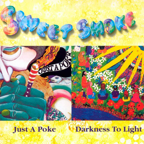 SWEET SMOKE - JUST A POKE / DARKNESS TO THE LIGHT (1970-1972 - 2CD)