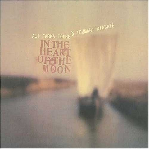 ALI FARKA TOURE - IN THE HEART OF THE MOON (2005)