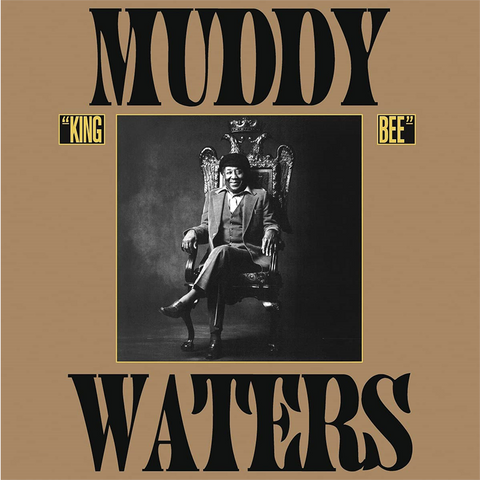 MUDDY WATERS - KING BEE (LP - BLU | REM’21 - 1981)