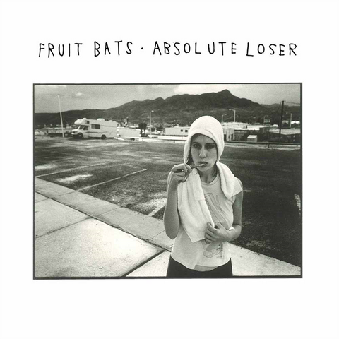 FRUIT BATS - ABSOLUTE LOSER (2016)