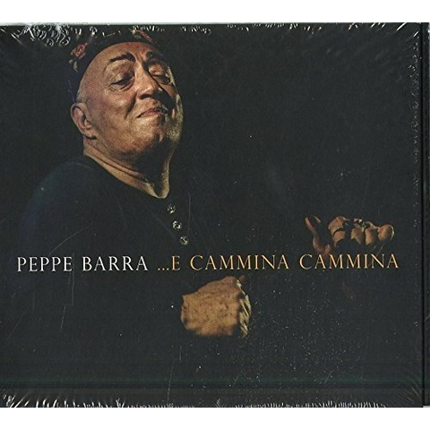 PEPPE BARRA - E CAMMINA CAMMINA (2016)