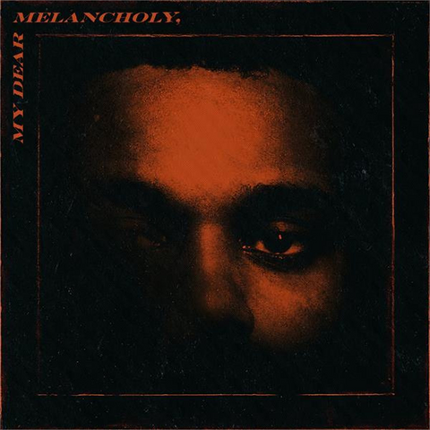 THE WEEKND - MY DEAR MELANCHOLY (LP - REM25 - 2018)