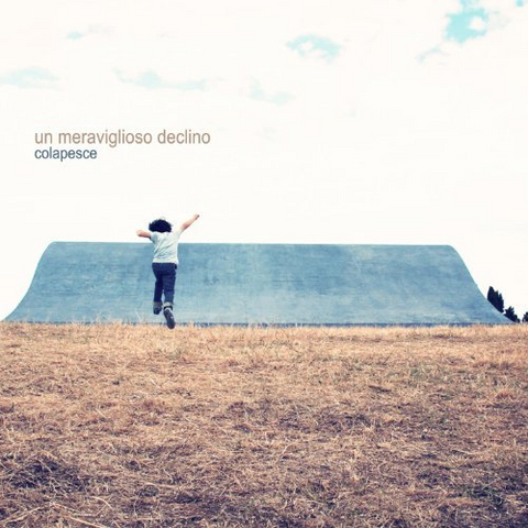 COLAPESCE - UN MERAVIGLIOSO DECLINO (LP+7'' - 2012)