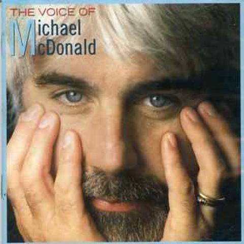 MCDONALD MICHAEL - VOICE OF MICHAEL MCDONALD