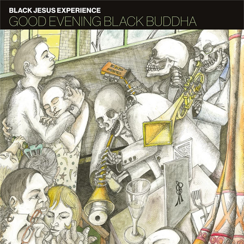 BLACK JESUS EXPERIENCE - GOOD EVENING BLACK BUDDHA (2022)