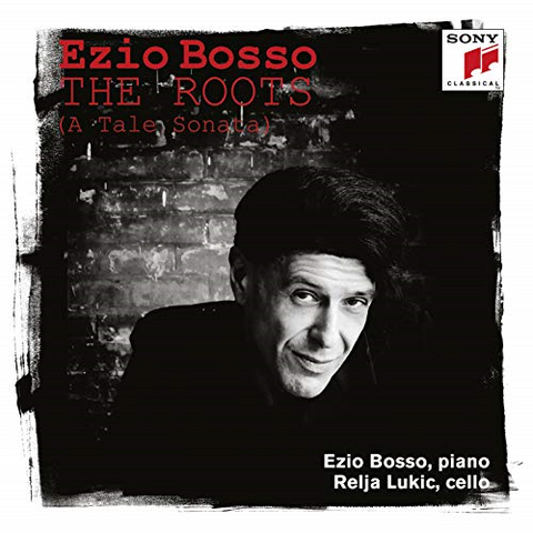 EZIO BOSSO - THE ROOTS - a tale sonata (2018)