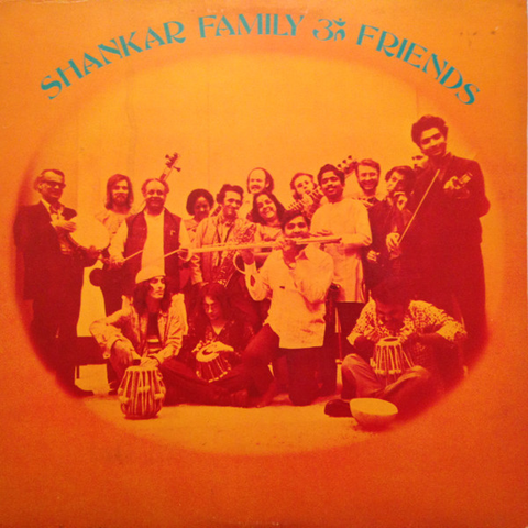 RAVI SHANKAR - SHANKAR FAMILY & FRIENDS (1974 - REM23)