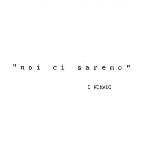 NOMADI - NOI CI SAREMO (LP -  vinile bianco - 1977)