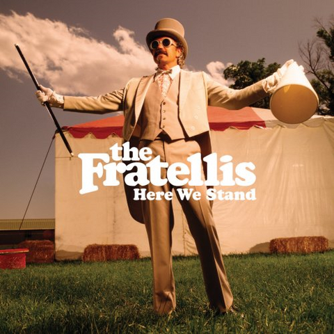 FRATELLIS - HERE WE STAND