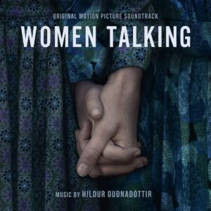 WOMEN TALKING - SOUNDTRACK - WOMEN TALKING (LP - 2022)