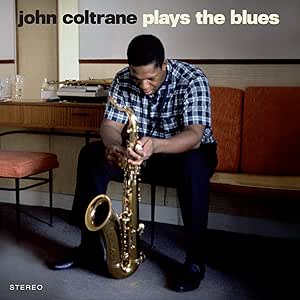 JOHN COLTRANE - PLAYS THE BLUES (LP - REM'24 - 1962)