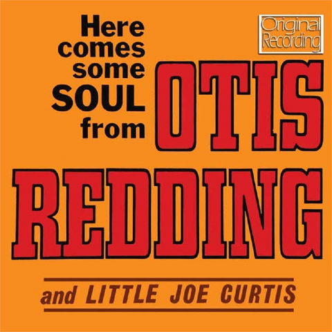 OTIS REDDING - HERE COMES SOME SOUL (1967)