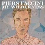PIERS FACCINI - MY WILDERNESS (2011)